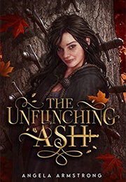 The Unflinching Ash (Angela Armstrong)