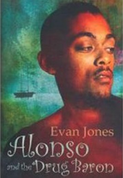 Alonso &amp; the Drug Baron (Evan Jones)