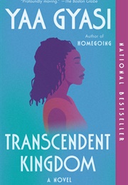 Transcendant Kingdom (Yaa Gyasi)