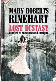 Lost Ecstasy (Mary Roberts Rinehart)