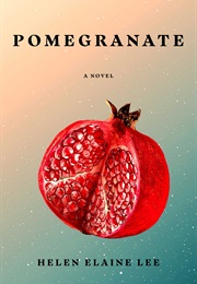 Pomegranate (Helen Elaine Lee)