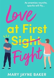 Love at First Fight (Mary Jayne Baker)