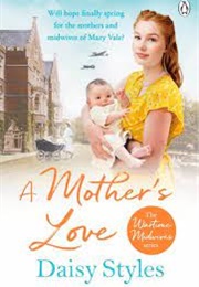 A Mother&#39;s Love (Daisy Styles)