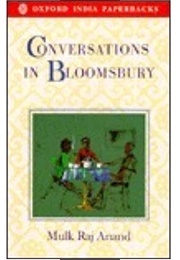 Conversations in Bloomsbury (Mulk Raj Anand)