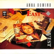 East and West (Anna Domino, 1984)