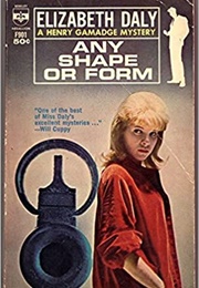 Any Shape or Form (Elizabeth Daly)