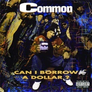 Can I Borrow a Dollar? (Common Sense, 1992)