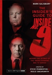 The Insider&#39;s Guide to Inside No. 9: Behind the Scenes of the Award Winning BBC TV Series (Mark Salisbury)