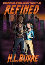 Refined (H.L. Burke)