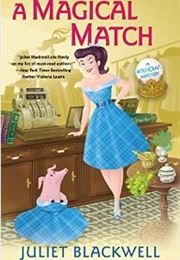 A Magical Match (Juliet Blackwell)