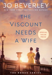 The Viscount Needs a Wife (Jo Beverley)