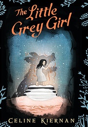 The Little Grey Girl (Celine Kiernan)