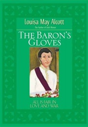 The Baron&#39;s Gloves (Louisa May Alcott)