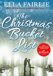 The Christmas Bucket List (Ella Fairlie)