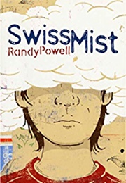 Swiss Mist (Randy Powell)