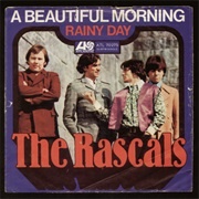 &#39;A Beautiful Morning&#39; by the Rascals