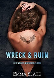 Wreck &amp; Ruin (Emma Slate)