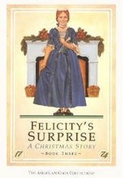 Felicity&#39;s Surprise: A Christmas Story (Valerie Tripp)