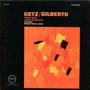 Getz/Gilberto - Stan Getz and Joao Gilberto