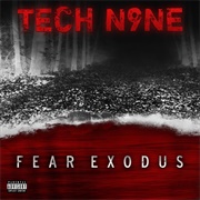 Tech N9ne - FEAR EXODUS