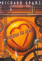 Through the Heart (Richard Grant)