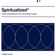 Ladies and Gentlemen We Are Floating in Space - Spiritualized