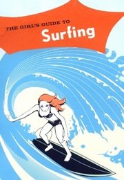 The Girl&#39;s Guide to Surfing (Andrea McCloud)