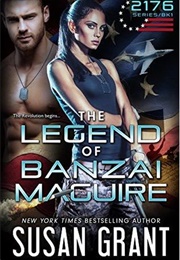 The Legend of Banzai Maguire (Susan Grant)