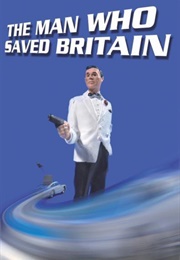 The Man Who Saved Britain : A Personal Journey Into the Disturbing World of James Bond (Simon Winder)