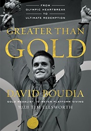 Greater Than Gold (David Boudia W/Tim Ellsworth)