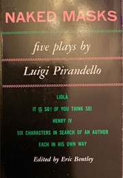 Naked Masks: Five Plays (Luigi Pirandello)