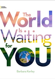 The World Is Waiting for You (Barbara Kerley)