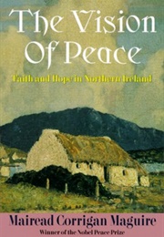 The Vision of Peace (Mairead Maguire)