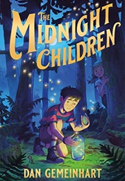 The Midnight Children (Dan Gemeinhart)