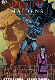 Batman: Death and the Maidens (Greg Rucka)