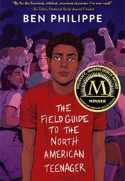 The Field Guide to the North American Teenager (Ben Philippe)