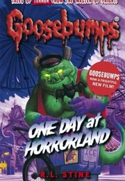 One Day at Horrorland (R.L. Stine)