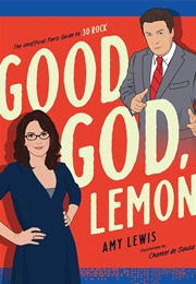 Good God, Lemon! (Amy Lewis)