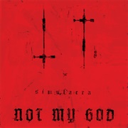 Not My God - Simulacra