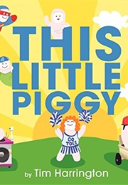 This Little Piggy (Tim Harrington)