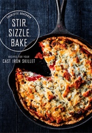 Stir, Sizzle, Bake (Charlotte Druckman)