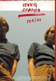 Period (Dennis Cooper)