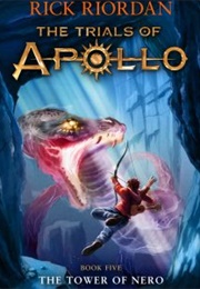 The Trials of Apollo: The Tower of Nero (Rick Riordan)