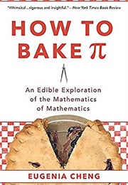 How to Bake Pi (Eugenia Cheng)