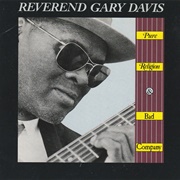 Reverend Gary Davis - Pure Religion and Bad Company