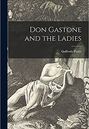 Don Gastone and the Ladies (Goffredo Parise)