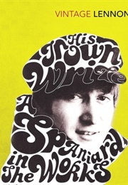 In His Own Write &amp; a Spaniard in the Works (John Lennon)