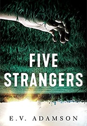 Five Strangers (E.V. Adamson)