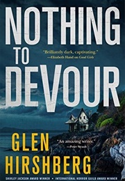 Nothing to Devour (Glen Hirshberg)