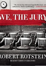 We, the Jury (Robert Rotstein)